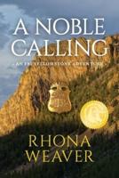 A Noble Calling