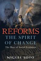 Reforms: The Spirit of Change: Foundation of Social Evolution