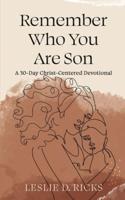 Remember Who You Are Son