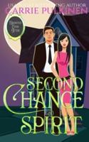 Second Chance Spirit: A Ghostly Paranormal Romance