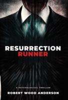 Resurrection Runner: A Steven Popoford Psychological Spy Thriller