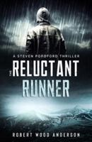 The Reluctant Runner (A Steven Popoford Thriller, #2): A Spiritual Thriller