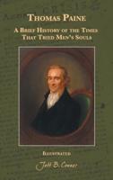Thomas Paine: A Brief History of the Times That Tried Men's Souls