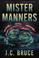 Mister Manners: A Story From the Files of Alexander Strange