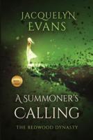 A Summoner's Calling: The Redwood Dynasty
