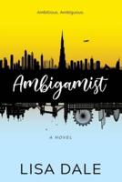 Ambigamist: A Novel