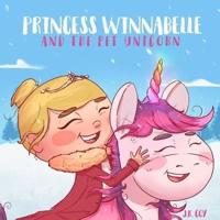 Princess Winnabelle and the Pet Unicorn