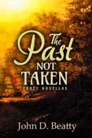 The Past Not Taken: Three Novellas