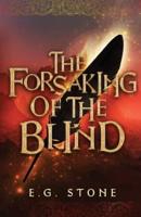 The Forsaking of the Blind