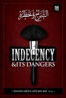 Indeceny and It's Dangers: At-Tabarruj