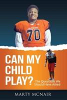 Can My Child Play?