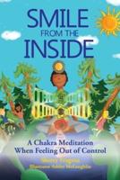Smile From the Inside - A Chakra Meditation When Feeling Out of Control