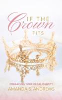 If the Crown Fits: Embracing Your Regal Identity
