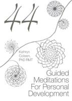 44 Guided Meditations For Personal Development