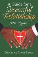 A Guide for a Successful Relationship