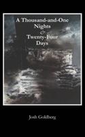 A Thousand-and-One Nights & Twenty-Four Days