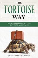 The Tortoise Way