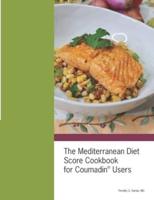 The Mediterranean Diet Score Cookbook for Coumadin(R) Users