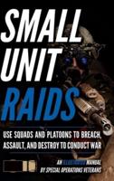 Small Unit Raids