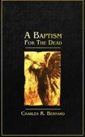A Baptism for the Dead