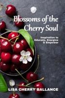 Blossoms of the Cherry Soul