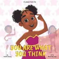 You Are What You Think: A Lesson from Irie