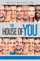 Prescription For Living: The House of You®