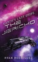 Earth's Last Ships: The Jericho