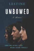 UNBOWED-A Novel