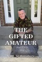 The Gifted Amateur (Part 2 of 2)