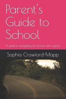Parent's Guide to School