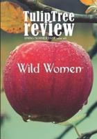 TulipTree Review Spring/Summer 2020 Issue #8 Wild Women