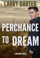 Perchance To Dream: A Private Investigator Series of Crime and Suspense Thrillers