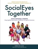 SocialEyes Together: Ignite the Power of Belonging