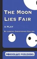 The Moon Lies Fair