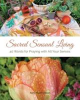 Sacred Sensual Living
