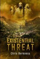 Existential Threat