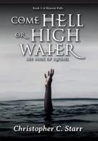 Come Hell or High Water