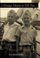 I Always Meant to Tell You: Letters to a younger brother (deceased)