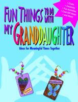 Fun Things to Do With My Granddaughter
