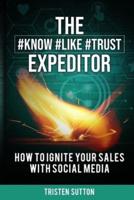 The Know Like Trust Expeditor