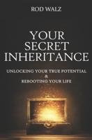 Your Secret Inheritance