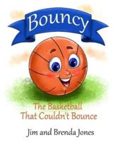 Bouncy: The Basketball That Couldn't Bounce