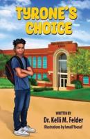 Tyrone's Choice