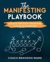 The Manifesting Playbook