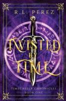 Twisted by Time: A Dark Fantasy Romance
