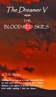 The Dreamer V The Blood-Red Skies
