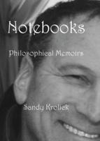 Notebooks - A Philosophical Memoir