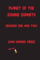 Planet of the Zombie Zonnets:  Seasons One and Two