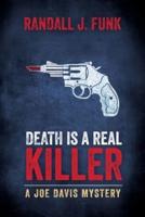 Death Is a Real Killer